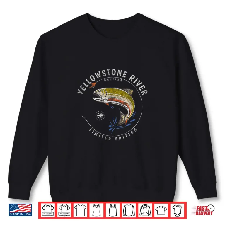 Sweatshirt Yellowstone River Trout Fishing Souvenir Yellowstone River Shirt