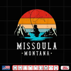 Design Fly Fishing Missoula Montana Shirt