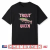 Rainbow Trout Fly Fishing Graphic Trout Queen Shirt