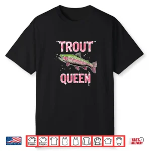 Rainbow Trout Fly Fishing Graphic Trout Queen Shirt
