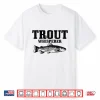 Trout Whisperer Fly Fishing Rainbow Brown Trout Fisherman Shirt
