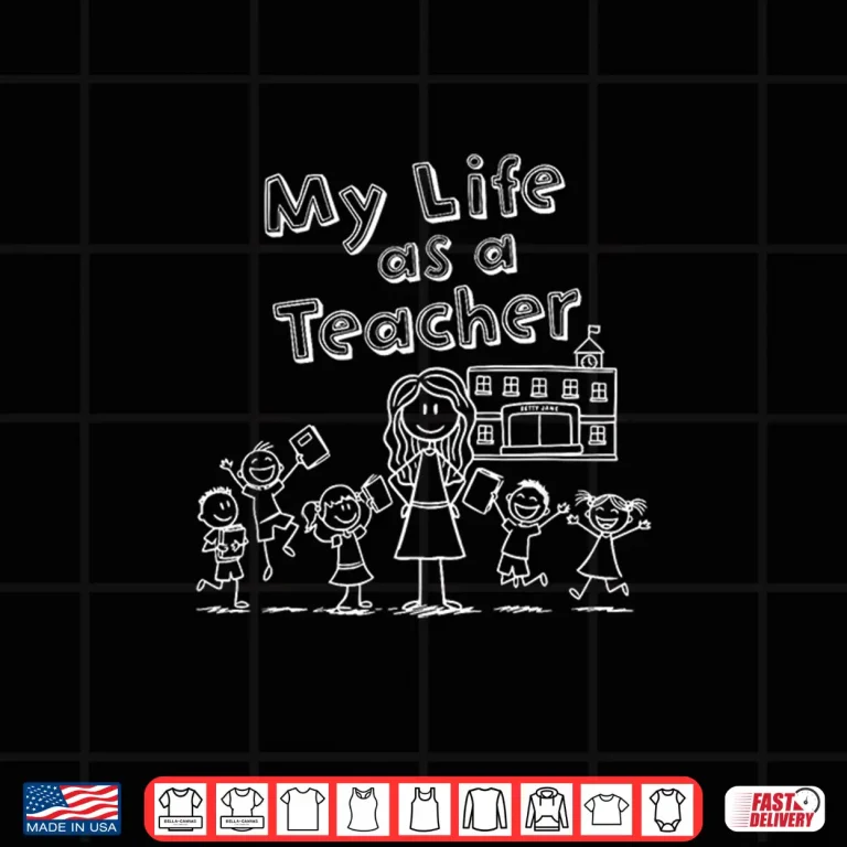 Design Education Stick Figure Design My Life as a Teacher Shirt