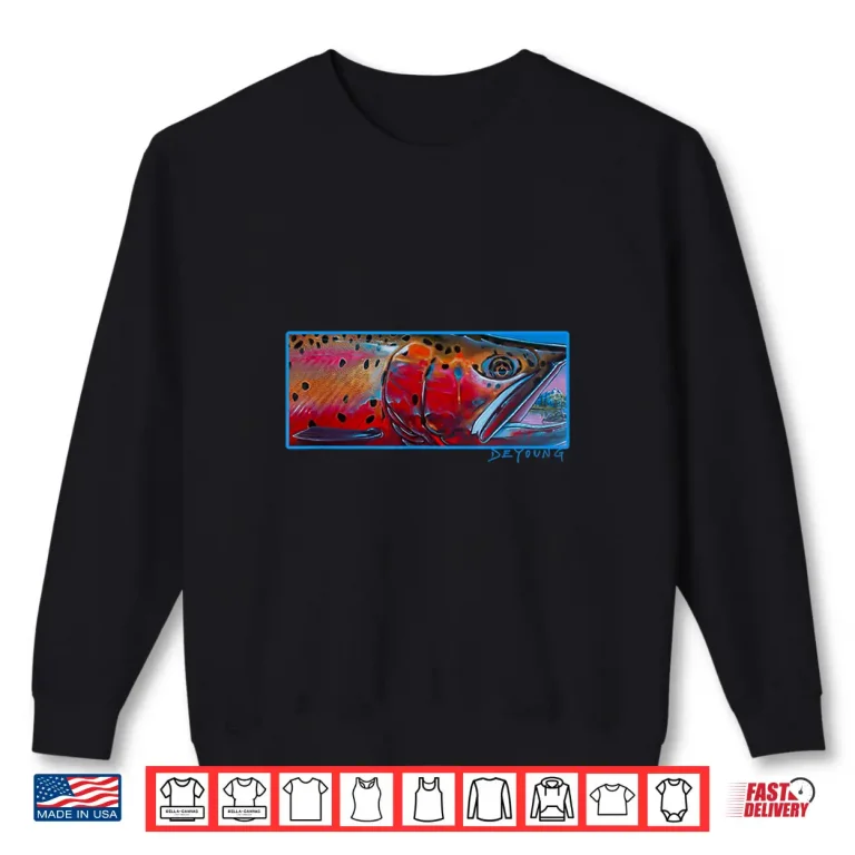 Sweatshirt Cutthroat Trout Fly Fishing Derek DeYoung Shirt