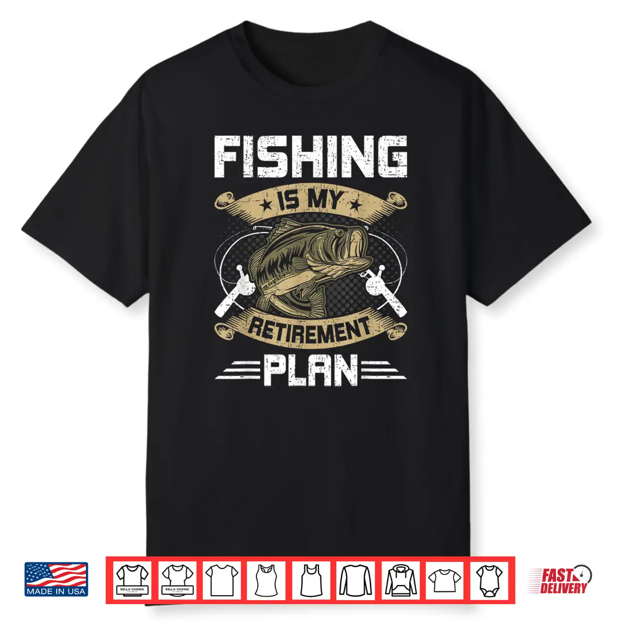 Fishing Is My Retirement Plan Funny Fly Fishing Retired Gift Shirt Fishing Is My Retirement Plan Funny Fly Fishing Retired Gift Shirt