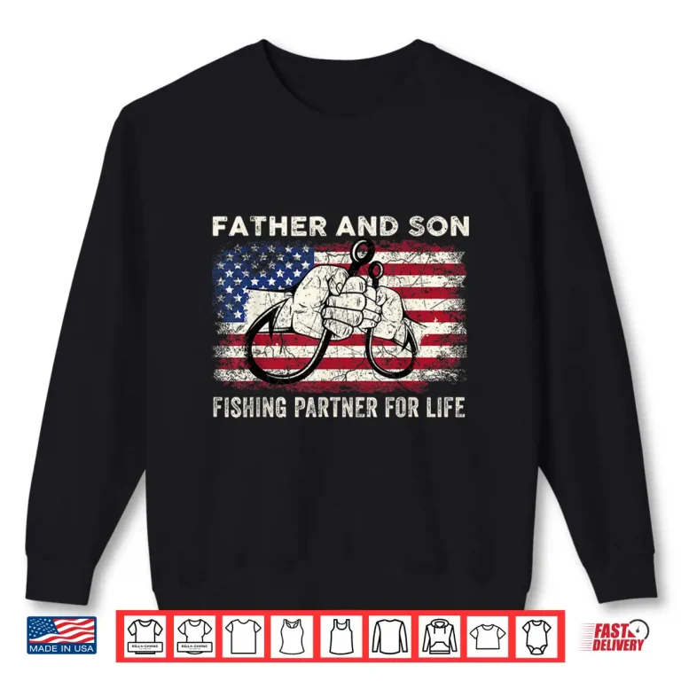 Sweatshirt Father And Son Fishing Partner For Life American Flag Shirt
