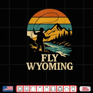 Design Fly Fishing in Wyoming Shirt