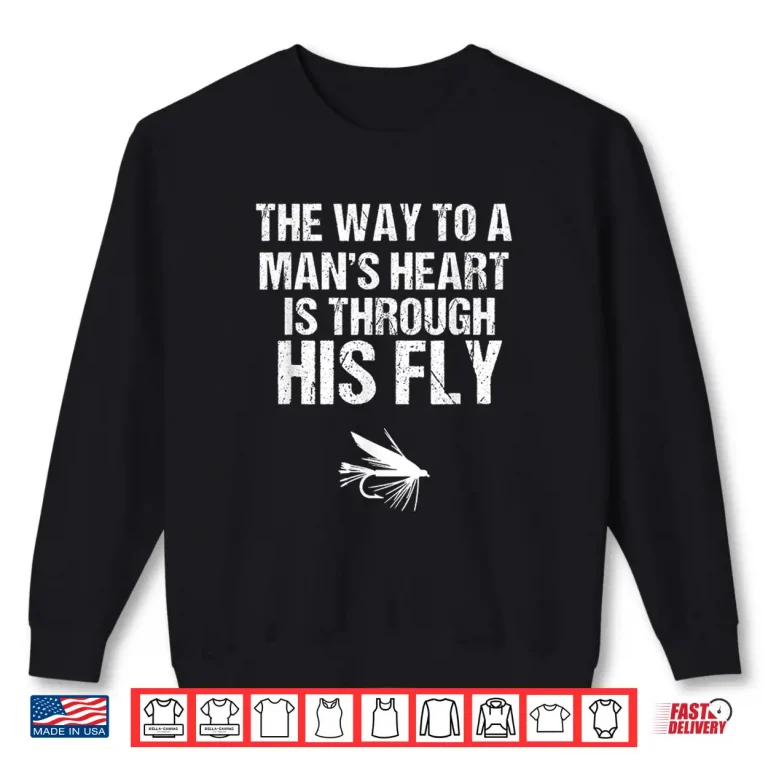 Sweatshirt Funny Fly Fishing Gift Funny Fly Fishing Shirt