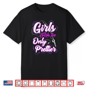 Girls Fishing Gift For Angler And Ladies Fisher Daughter Shirt