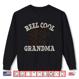 Sweatshirt Grandma Reel Cool Funny Fishing Fish Bass Fly Fishing Shirt