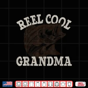 Design Grandma Reel Cool Funny Fishing Fish Bass Fly Fishing Shirt