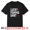 Lucky Fly Fishing Shirts   Funny Angler Fisherman Apparel