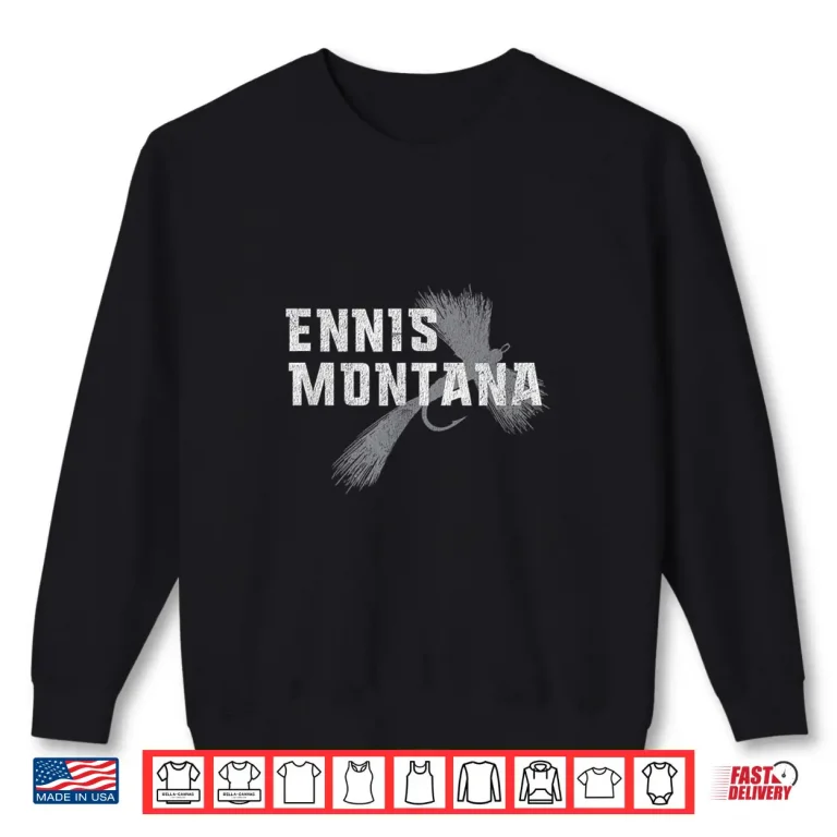 Sweatshirt Montana Fly Fishing Shirt Ennis MT Shirt