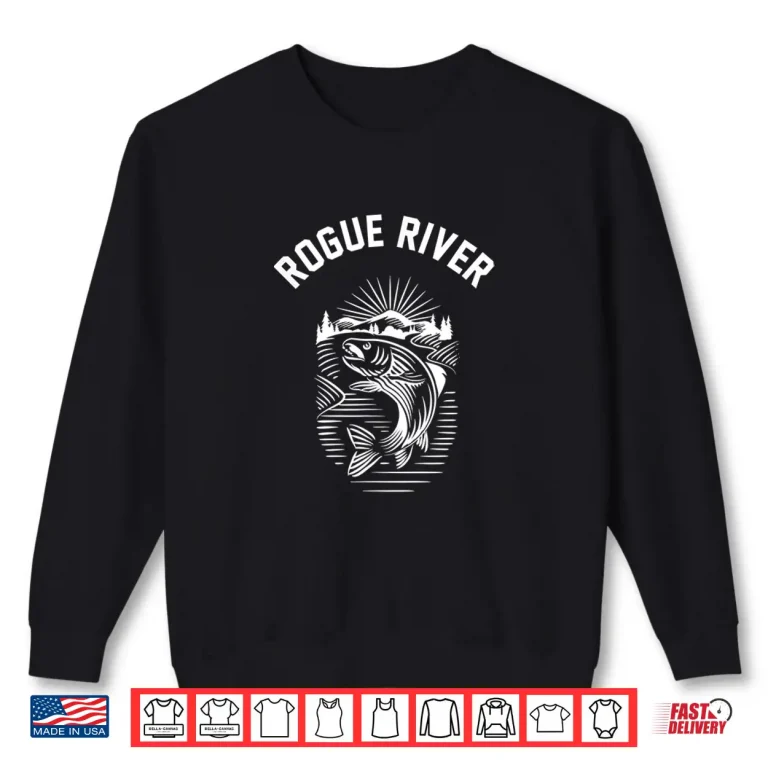 Sweatshirt Rogue River Oregon fishing fly fishing vintage Shirt