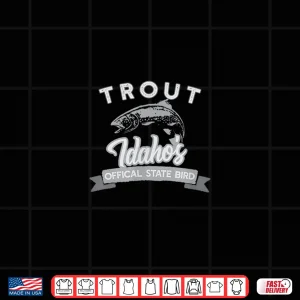 Design Trout IDAHOS State BIRD Fly Fishing Shirt