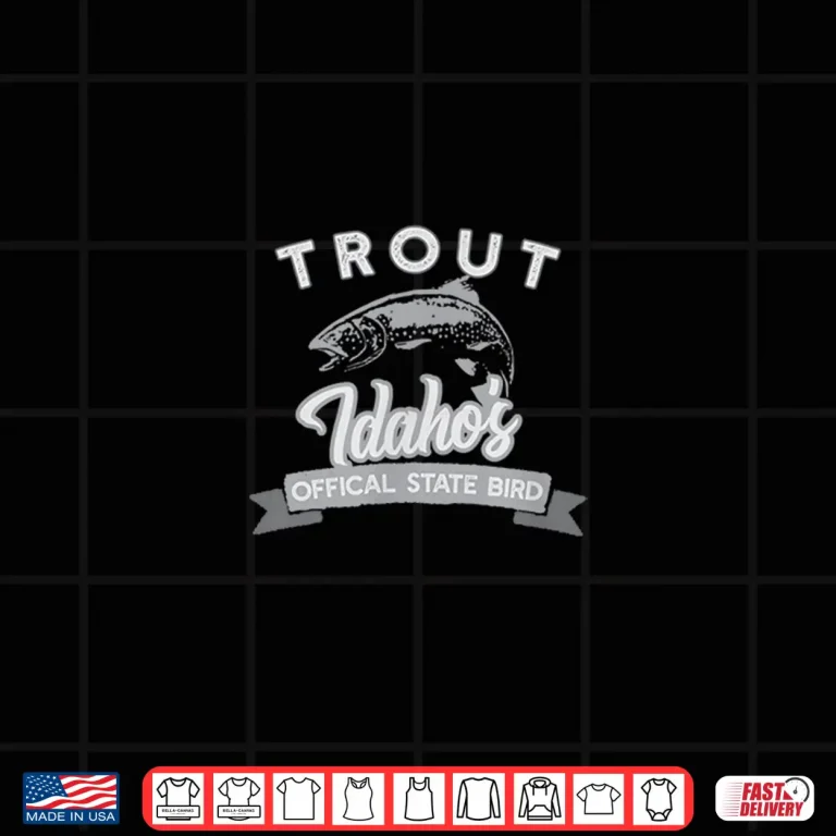 Design Trout IDAHOS State BIRD Fly Fishing Shirt