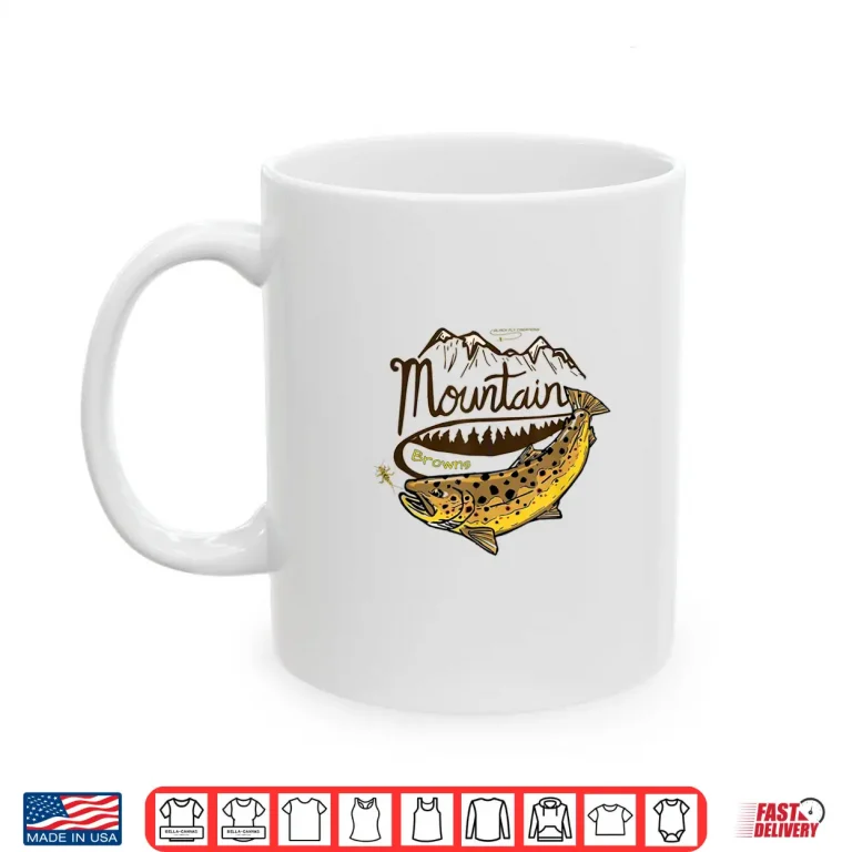 Mug Black Fly Mountain Browns Fly Fishing Brown Trout Shirt
