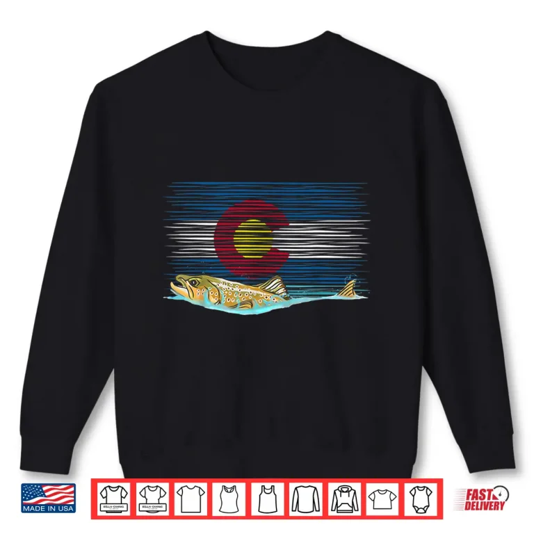 Sweatshirt Brown Trout Vintage Colorado Flag T shirt Fly Fishing Gift Shirt