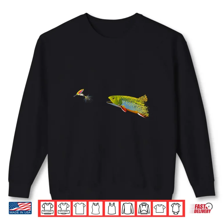 Sweatshirt Fly Fishing Brook Trout Graphic For Fisherman Shirt