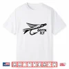 Gotta Fly Fishing Lure Bait Angling Angler Men Women Kids Shirt