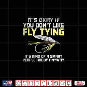 Design Funny Fly Tying Fishing Fly Fishing Trout Gift Shirt