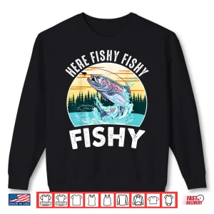 Sweatshirt Trout Fly Fishing Shirt Here Fishy Kids Women Lady Fisherman Shirt