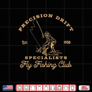 Design Vintage Fly Fishing Club Precision Drift Specialists Shirt