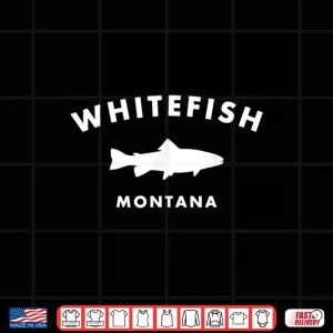 Design Whitefish Montana Trout Big Sky Country Fly Fishing Shirt