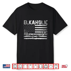 Elk Hunting Elkaholic Hunters Funny Us Flag Hunting Lovers Shirt