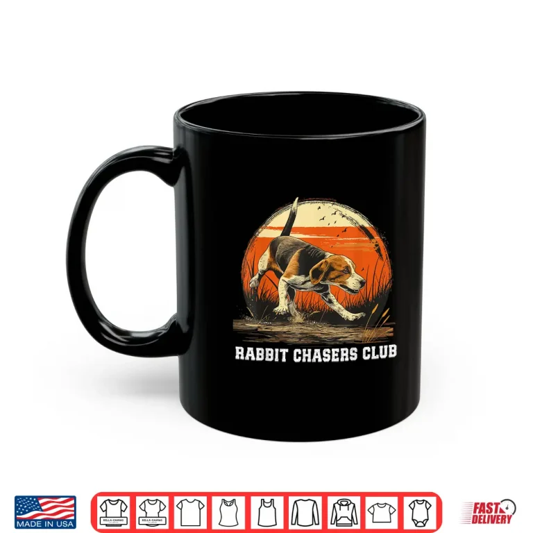 Mug Dog Hunter Rabbit Chasers Club Beagle Hunting Shirt