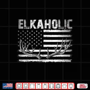 Design Elk Hunting Elkaholic Hunters Funny US Flag Hunting Lovers Shirt