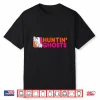 Hunting Ghosts Ghost Hunter Paranormal Activity Halloween Shirt