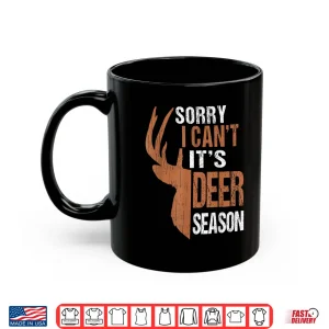 Hunting Dad Shirt Sorry I Cant Its Deer Season Funny Hunter Shirt 3 Mug Hunting Dad Shirt Sorry I Cant Its Deer Season Funny Hunter Shirt