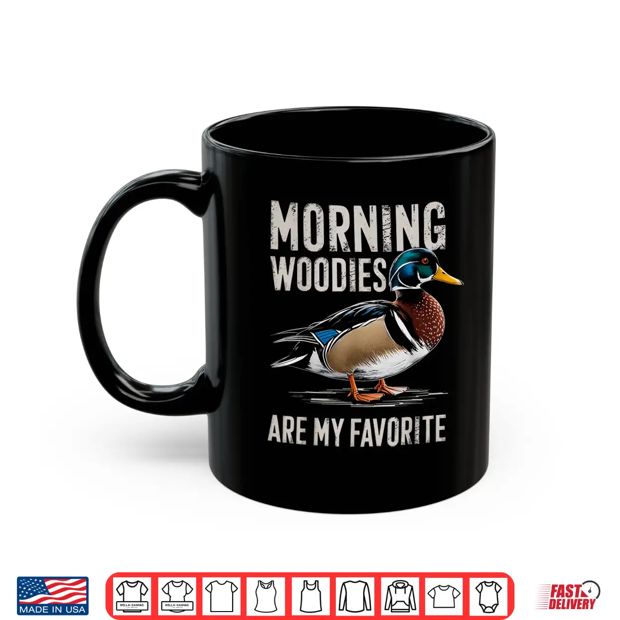 Morning Woodies Are My Favorite Shirt Woodie Duck Hunting Shirt Morning Woodies Are My Favorite Shirt Woodie Duck Hunting Shirt