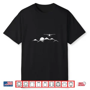 Airplane Over Mountains Gift For Pilots Shirt