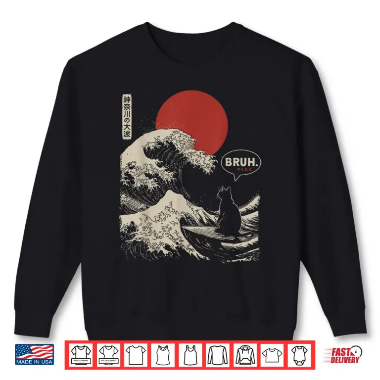 Sweatshirt BRUH. The Great Wave Kanagawa Funny Japanese Surfing Cat Shirt