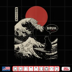 Design BRUH. The Great Wave Kanagawa Funny Japanese Surfing Cat Shirt