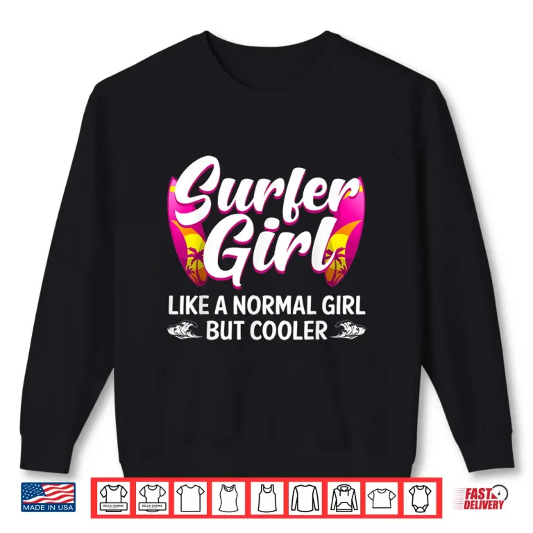Sweatshirt Funny Surfer Girl Design For Surfing Women Kids Surf Lovers Shirt