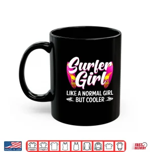 Mug Funny Surfer Girl Design For Surfing Women Kids Surf Lovers Shirt