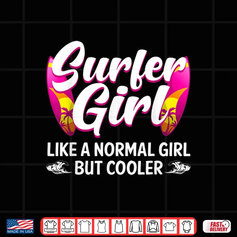 Design Funny Surfer Girl Design For Surfing Women Kids Surf Lovers Shirt