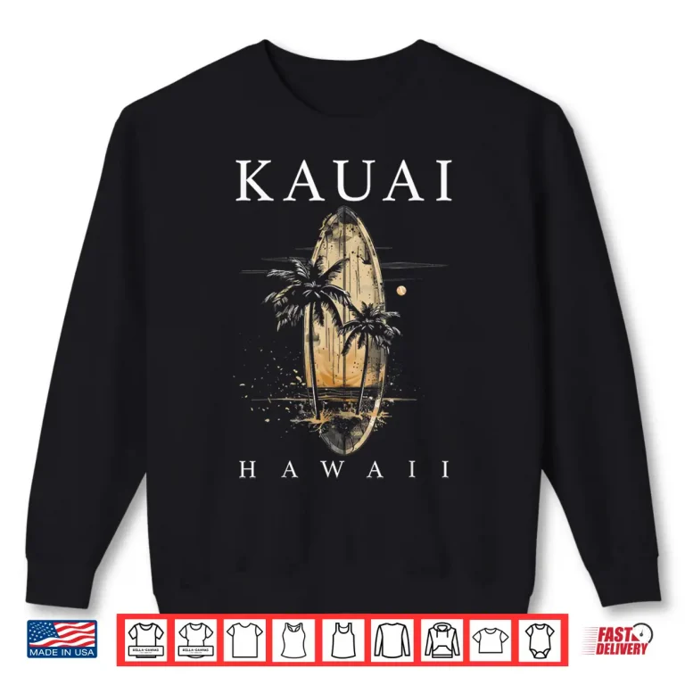 Sweatshirt Kauai Hawaii Surf Hawaiian Vintage Surfing Surfer Shirt