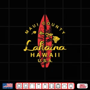 Design Hawaii Lahaina Maui Vintage Hawaiian Islands Surf Shirt