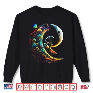 Sweatshirt Astronaut surfing through space universe galaxy planets moon Shirt