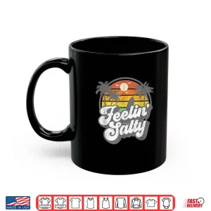 Mug Feeling Salty Island Vacation Surfing Palm Retro Beach Gift Shirt