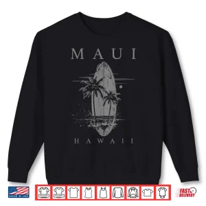 Sweatshirt Maui Hawaii Surf Vintage Surfing Surfer Shirt