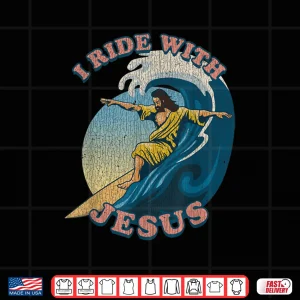 Design Vintage I Ride with Jesus Surfing Jesus Shirt