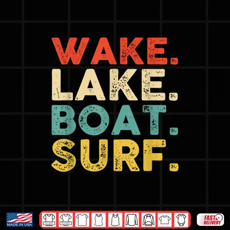 Design Wake Surfing Wake Surf Wake Surfing Rope Wake Surfboards Shirt