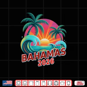 Design All Girls Bahamas 2026 Sisters Vacation Beaching Vacay Moms Shirt