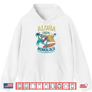 Hoodie Aloha from Honolulu Hawaii Surfing Dolphin Souvenir Shirt