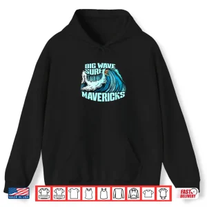 Hoodie Big Wave Surfer 100 Foot Wave Surf Maverick California Shirt