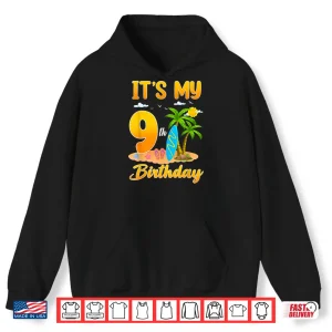 Hoodie Its My 9th Birthday Surfing Beach Theme 9 Year Old Shirt